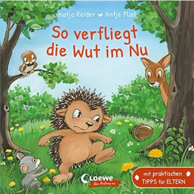 Abbildung von So verfliegt die Wut im Nu: mit praktischen Tipps für Eltern Liebevolles Pappbilderbuch über den Umgang Wut, Ärger und Trotz Kinder ab 18 Monaten (Loewe von Anfang an)