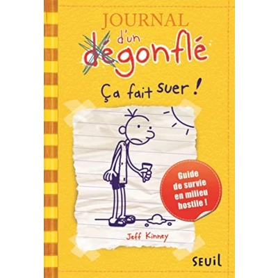 Abbildung von Journal d&#039;un Dégonflé Ca fait suer!: Guide de Survie en milieu hostile!