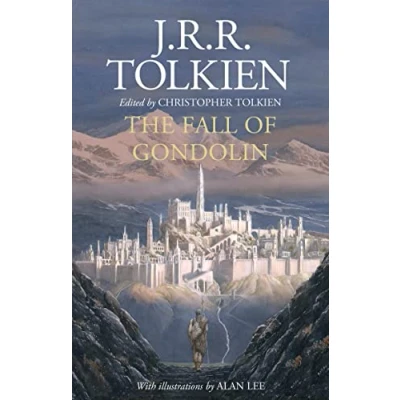 Abbildung von The Fall of Gondolin: J. R. Tolkien and Christopher