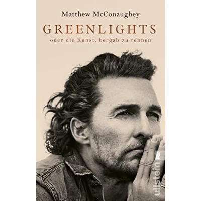 Abbildung von Greenlights: oder Die Kunst, bergab zu rennen Nummer Eins der New York Times Bestsellerliste: Autobiographie von Oscar Preisträger Matthew McConaughey