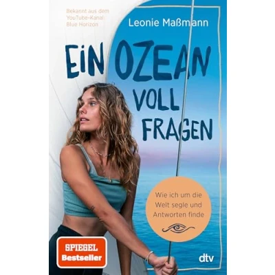 Abbildung von Ein Ozean voll Fragen: Wie ich um die Welt segle und Antworten finde Der SPIEGEL Bestseller von @bluehorizon_exploration