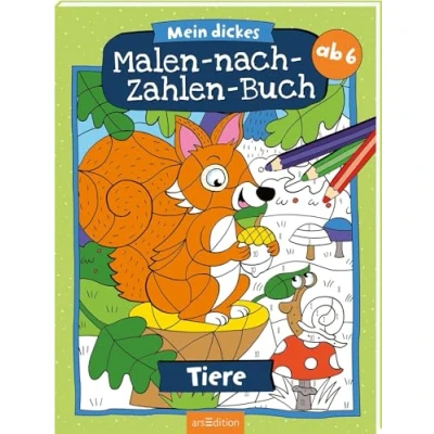 Abbildung von Malen nach Zahlen : Mein dickes Buch Tiere: Der Ausmal Klassiker ab 6 Jahren