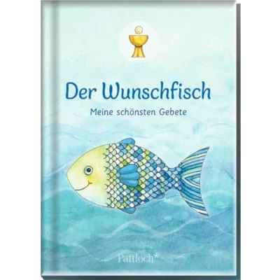 Abbildung von Der Wunschfisch. Meine schönsten Gebete: Tolles Buch mit über 40 ausgewählte Kindergebeten Geschenk für Kommunion Kinder ab 6 Jahren (Der Wunschfisch Zur Erstkommunion)