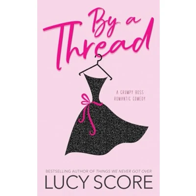 Abbildung von By A Thread: Grumpy Boss Romantic Comedy