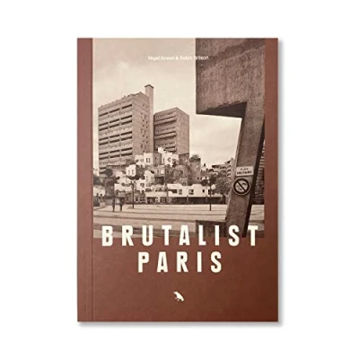 Abbildung von Brutalist Paris: Post war Architecture in Paris and Environs (Blue Crow Media Maps)