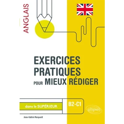 Abbildung von Exercices pratiques pour mieux rédiger en anglais dans le supérieur. B2 C1
