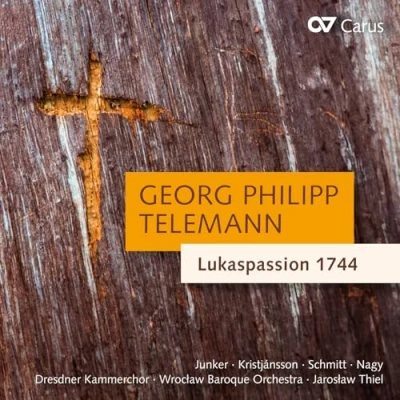 Abbildung von Georg Philipp Telemann: Lukaspassion 1744 TVWV 5:29