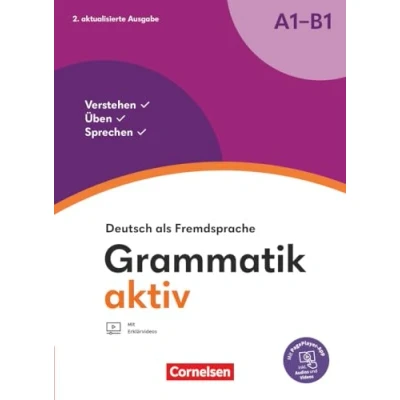 Abbildung von Grammatik aktiv Deutsch als Fremdsprache 2. aktualisierte Ausgabe A1 B1: Verstehen, Üben, Sprechen Übungsgrammatik Inkl. PagePlayer App
