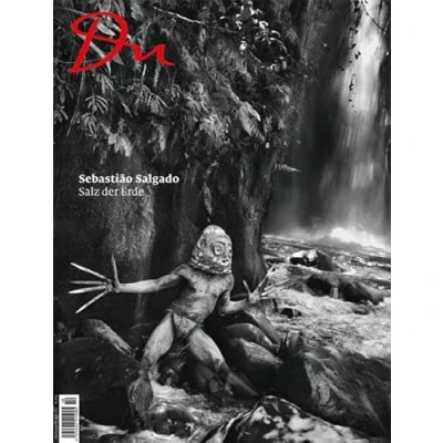 Abbildung von Du 851 Sebastião Salgado: Salz der Erde: Das Erde (Du Kulturmagazin)