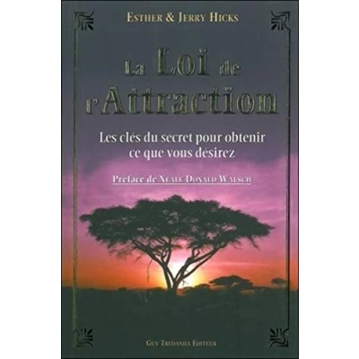 Abbildung von La Loi de L&#039;Attraction Les clés du Secret pour obtenir ce que vous désirez: voulez...