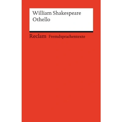 Abbildung von Othello. Englischer Text mit deutschen Worterklärungen. B2 (GER): Shakespeare, William Originalversion; Erläuterungen; Literaturhinweise 19882 (Reclams Universal Bibliothek)