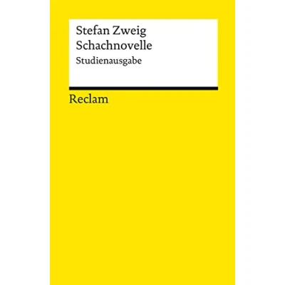 Abbildung von Schachnovelle. Studienausgabe: Zweig, Stefan Deutsch Lektüre, Deutsche Klassiker der Literatur 18975 (Reclams Universal Bibliothek)