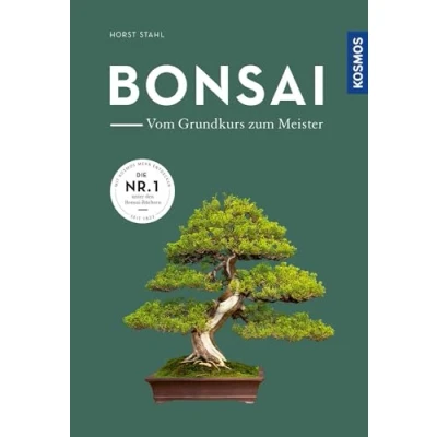 Abbildung von Bonsai vom Grundkurs zum Meister: Die Nr. 1 unter den Büchern
