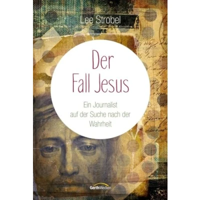 Abbildung von der Fall Jesus: Ein Journalist auf Suche nach Wahrheit