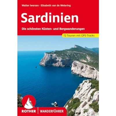 Abbildung von Sardinien: Die schönsten Küsten und Bergwanderungen. 70 Touren. mit GPS Daten: 72 Touren Tracks (Rother Wanderführer)