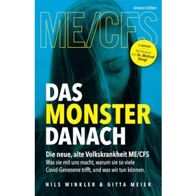 Abbildung von Das Monster danach: Die neue, alte Volkskrankheit ME/CFS