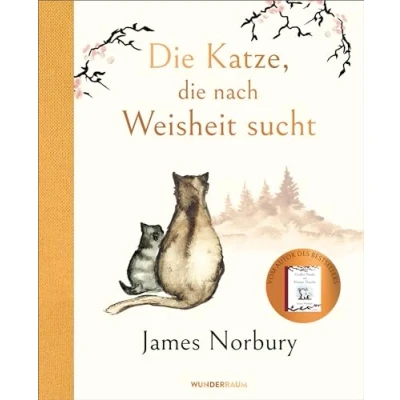 Abbildung von die Katze, nach Weisheit sucht: Vom Autor des Bestsellers „Großer Panda und Kleiner Drache“
