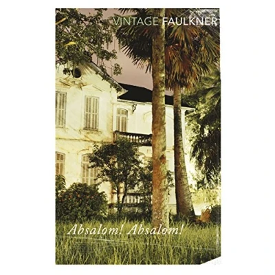 Abbildung von Absalom, Absalom!: William Faulkner (Vintage classics)