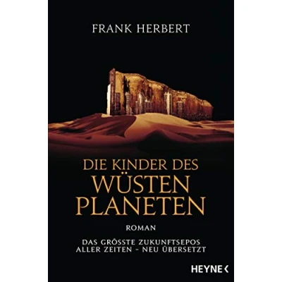 Abbildung von Die Kinder des Wüstenplaneten: Roman (Der Wüstenplanet neu übersetzt, Band 3)