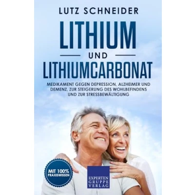 Abbildung von Lithium und Lithiumcarbonat: Medikament gegen Depression, Alzheimer Demenz, zur Steigerung des Wohlbefindens Stressbewältigung