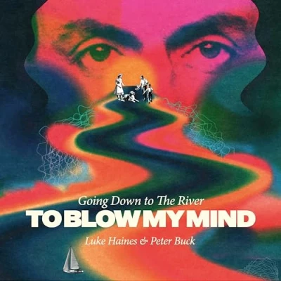 Abbildung von Going Down To The River / Blow My Mind
