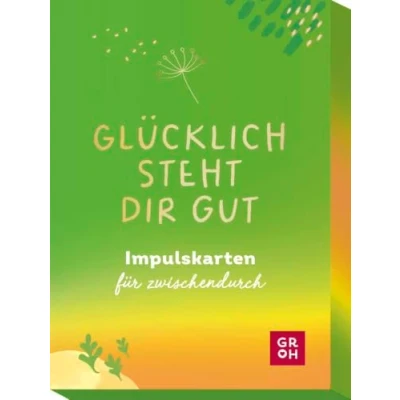 Abbildung von Glücklich steht dir gut: Impulskarten für zwischendurch