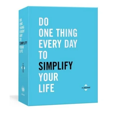 Abbildung von Do One Thing Every Day to Simplify Your Life: A Journal (Do Journals)
