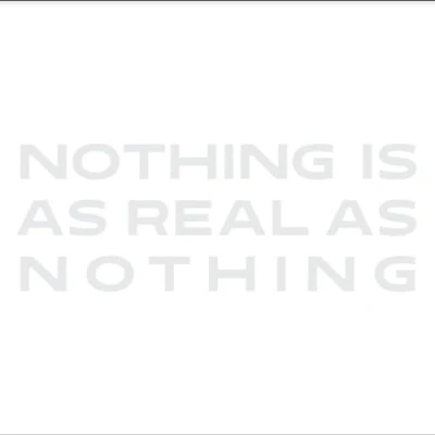 Abbildung von Nothing Is As Real