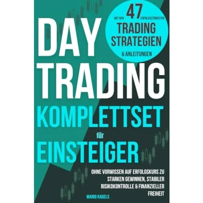Abbildung von Daytrading Komplettset für Einsteiger mit den 47 erfolgsstärksten Trading Strategien &amp; Anleitungen: Ohne Vorwissen auf Erfolgskurs zu starken Gewinnen, stabiler Risikokontrolle finanzieller Freiheit