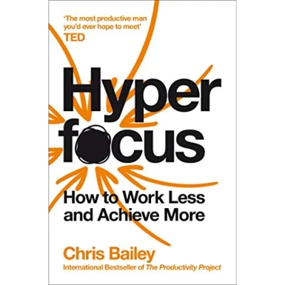 Abbildung von Hyperfocus: How to Work Less Achieve More