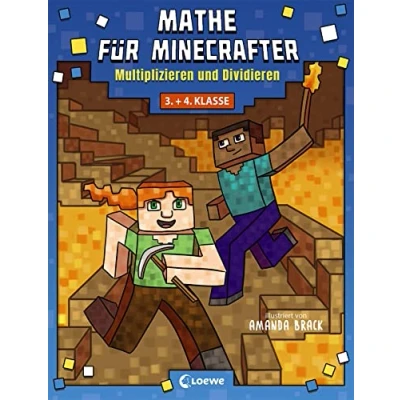 Abbildung von Mathe für Minecrafter Multiplizieren und Dividieren: Mathematik Nachhilfe Jungen Mädchen in der 3. 4. Klasse