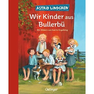 Abbildung von Wir Kinder aus Bullerbü 1: Der Kinderbuch Klassiker ab 6 Jahren modern und farbig illustriert
