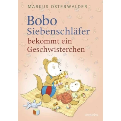 Abbildung von Bobo Siebenschläfer bekommt ein Geschwisterchen (Bobo Siebenschläfer: Neue Abenteuer zum Vorlesen ab 4 Jahre, Band 3)