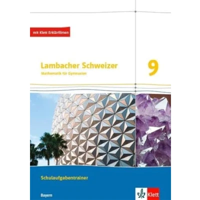 Abbildung von Lambacher Schweizer Mathematik 9. Ausgabe Bayern: Schulaufgabentrainer. Arbeitsheft mit Lösungen Klasse 9 (Lambacher Schweizer. für Bayern ab 2017)