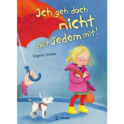 Abbildung von Ich geh doch nicht mit Jedem mit! (Starke Kinder, glückliche Eltern): Präventionsbuch zum Vorlesen für Kinder ab 3 Jahre