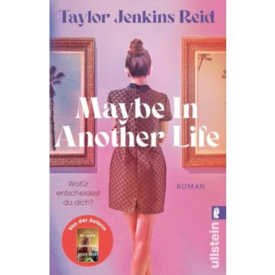 Abbildung von Maybe In Another Life: Roman »Für alle, die auf der Suche nach perfekten Strandlektüre sind.« The Purist