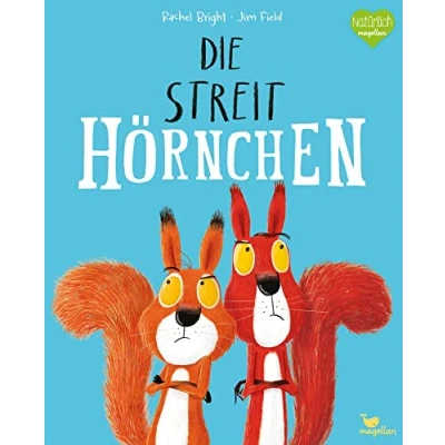 Abbildung von Die Streithörnchen: Ein herbstliches Vorleseabenteuer über eine kleine Nuss und den Beginn einer Freundschaft (Bright/Field Bilderbücher)