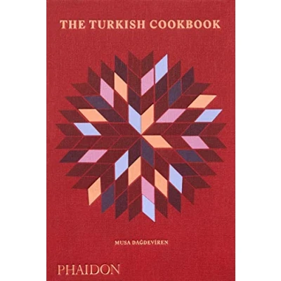 Abbildung von The Turkish Cookbook: Culinary Traditions &amp; Recipes from Turkey (Cucina)
