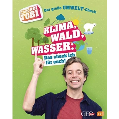 Abbildung von Checker Tobi Der große Umwelt Check: Klima, Wald, Wasser: Das check ich für euch!: Die Sachbuchreihe zur beliebten TV Serie von ARD und KiKa ... (Die Sachbuchreihe, Band 4)