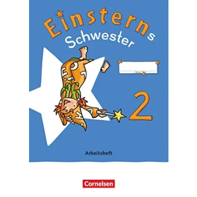 Abbildung von Einsterns Schwester Sprache und Lesen Neubearbeitung 2022 2. Schuljahr: Arbeitsheft