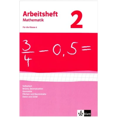 Abbildung von Brüche, Dezimalzahlen, Geometrie, Flächen und Rauminhalte, Daten Zufall. Ausgabe ab 2009: Arbeitsheft mit Lösungsheft Klasse 6 (Arbeitsheft Mathematik)