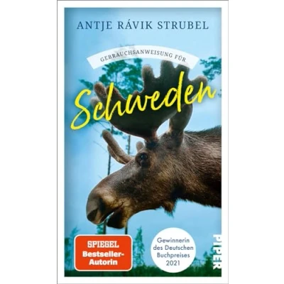 Abbildung von Gebrauchsanweisung für Schweden: Aktualisierte Neuausgabe 2022 Von der Gewinnerin des Deutschen Buchpreises 2021
