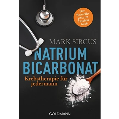 Abbildung von Natriumbicarbonat: Krebstherapie für jedermann Der Bestseller jetzt im Taschenbuch