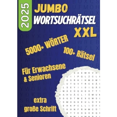 Abbildung von 2025 Wortsuchrätsel XXL für Erwachsene und Senioren: Über 5000 Wörter in über 100 Rätseln großer Schrift (Wortsuchrätsel Senioren, Band 1)