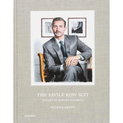 Abbildung von The Savile Row Suit: Art of Bespoke Tailoring