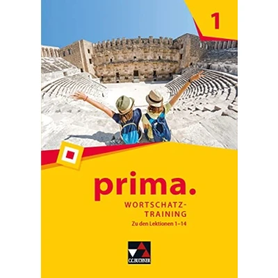 Abbildung von prima. / Wortschatztraining 1: Latein lernen Zu den Lektionen 1 14 (prima.: lernen)