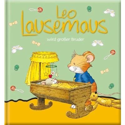 Abbildung von Leo Lausemaus wird großer Bruder: Kinderbuch zum Vorlesen eine Kindergeschichte für Kinder ab 3 Jahren
