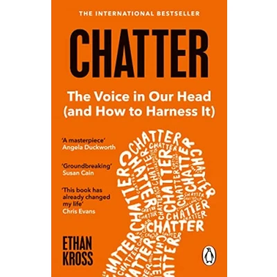 Abbildung von Chatter: The Voice in Our Head and How to Harness It