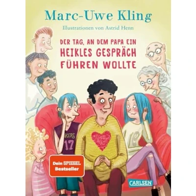 Abbildung von Der Tag, an dem Papa ein heikles Gespräch führen wollte: Das witzigste Aufklärungsbuch seit Urknall