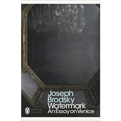 Abbildung von Watermark: An Essay on Venice: Joseph Brodsky (Penguin Modern Classics)